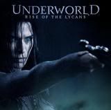 Underworld 3 rise of the Lycans