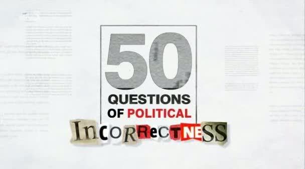 50 Questions Of Political Incorrectness (8th January 2009) [PDTV (Xvid)] preview 0