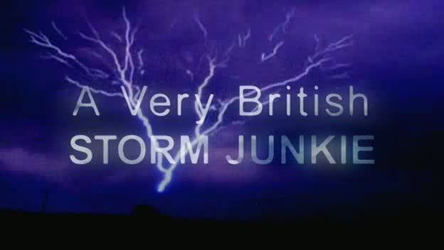Cutting Edge   A Very British Storm Junkie (12th February 2009) [PDTV (Xvid)] preview 0