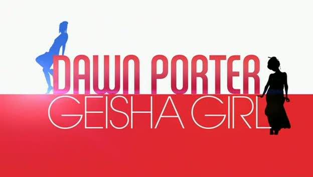 Dawn Porter    Geisha Girl (14th October 2008) [PDTV (Xvid)] preview 0