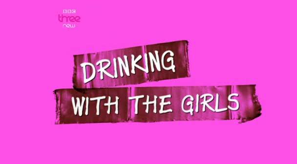 Drinking with the Girls (21st April 2009) [PDTV (XviD)] preview 0