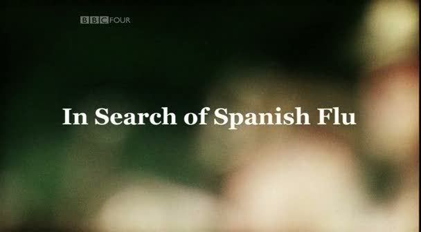 In Search of Spanish Flu (6th October 2008) [PDTV (Xvid)] preview 0