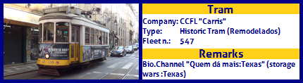 CCFL Carris Historic Tram Fleet number 547 Bio.Channel advertising Quem dá mais Texas (Storage Wars:texas)