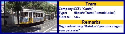 CCFL Carris Historic Tram fleet number 563 Batidos Vigor uma viagem sem palavras/Descubra Lisboa de outros tempos com o Vigor de sempre Advertising