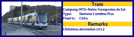 MTS - Metro Transportes do Sul Tram Siemens Combino Plus Fleet number C004 Christmas decoration 2013