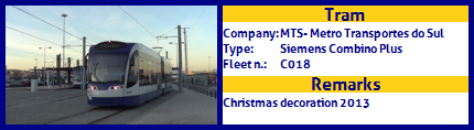 MTS - Metro Transportes do Sul Tram Siemens Combino Plus Fleet number C018 Christmas decoration 2013
