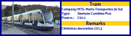 MTS - Metro Transportes do Sul Tram Siemens Combino Plus Fleet number C021 Christmas decoration 2013