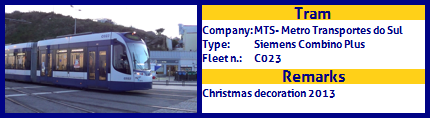 MTS - Metro Transportes do Sul Tram Siemens Combino Plus Fleet number C023 Christmas decoration 2013